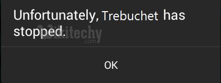 android unfortunately trebuchet