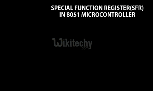  Special Function Register in 8051 Microcontroller
