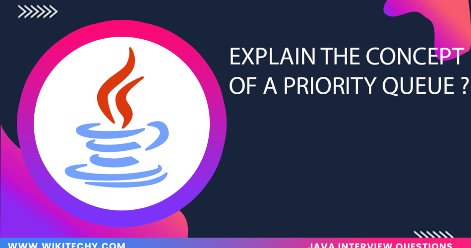 Explain The Concept Of A Priority Queue And Provide An Example Of Its Application ?