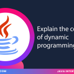 Explain the concept of dynamic programming in Java ?