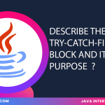 Describe the try-catch-finally block and its purpose in exception handling ?