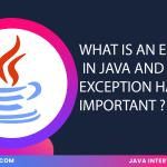 What is an exception in java, and why is exception handling important ?